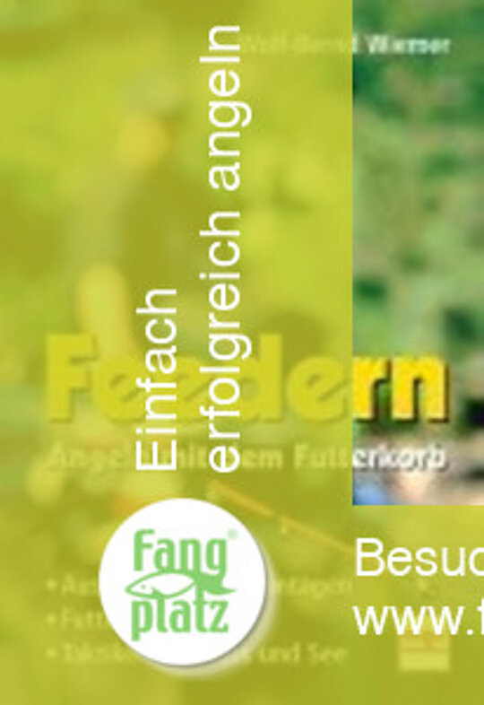 Neues Buch f&uuml;r Friedfischer - Feedern